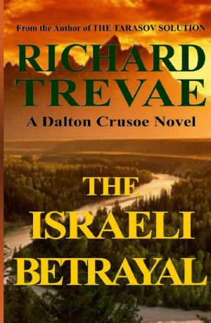 [Dalton Crusoe 02] • The Israeli Betrayal